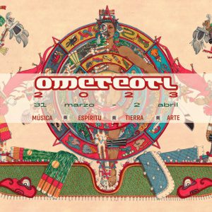 Ometeotl Festival 2023 (Mexico)